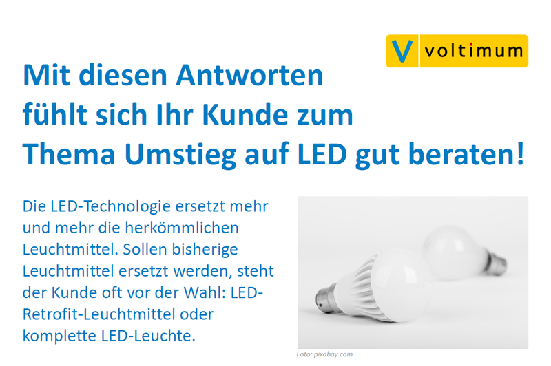 Kundengespräch: Mit diesen Antworten fühlt sich Ihr Kunde zum Thema Umstieg auf LED gut beraten!