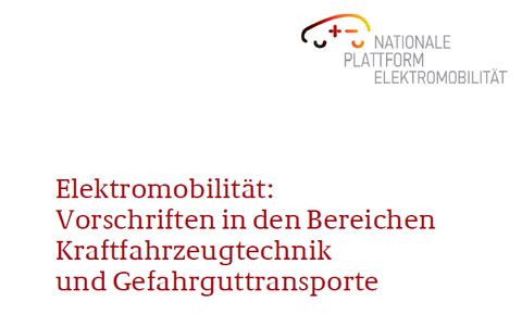 Elektromobilität: Vorschriften in den Bereichen Kraftfahrzeugtechnik und Gefahrguttransporte