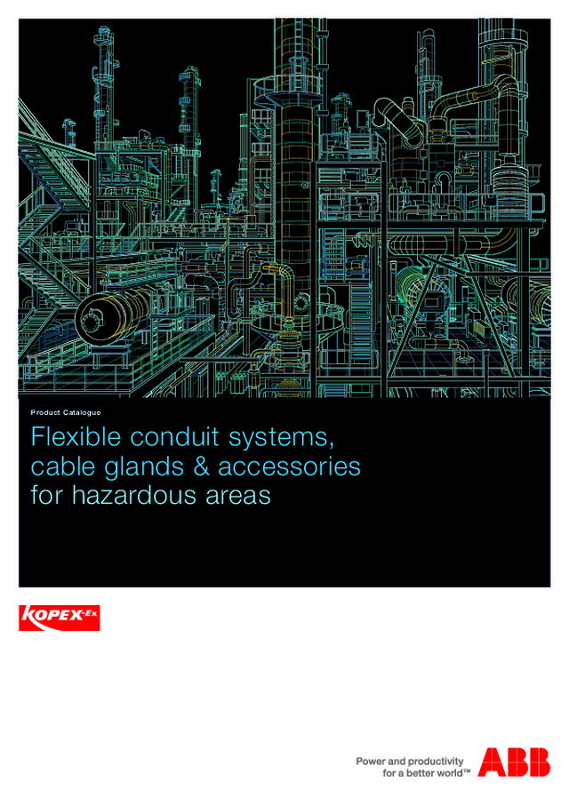 Flexible conduit systems, cable glands & accessories for hazardous areas - Kopex - 2015