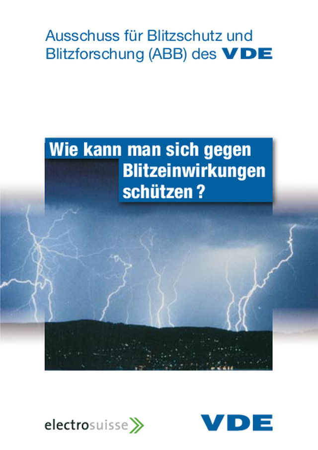 Wie Sie sich gegen Blitzeinwirkungen schützen