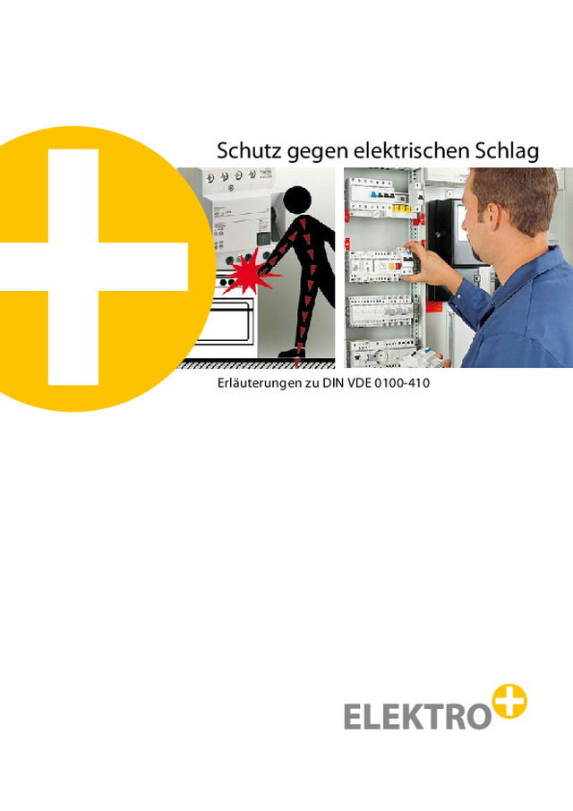 Schutz gegen elektrischen Schlag - Erläuterungen zu DIN VDE 0100-410