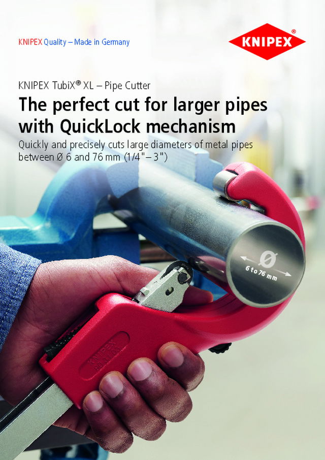KNIPEX TubiX® XL – Pipe Cutter The perfect cut for larger pipes with QuickLock mechanism