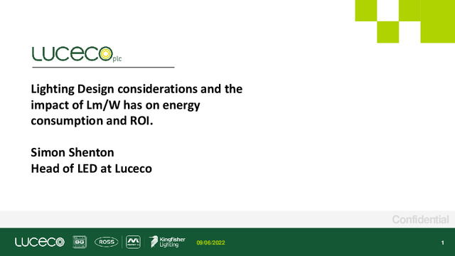 Lighting design considerations and the impact Lm/w has on pay back