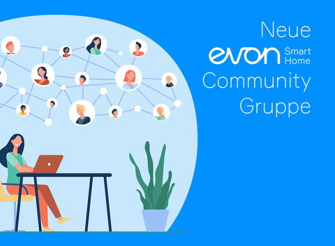 Werden Sie Teil der evon Smart Home Community!