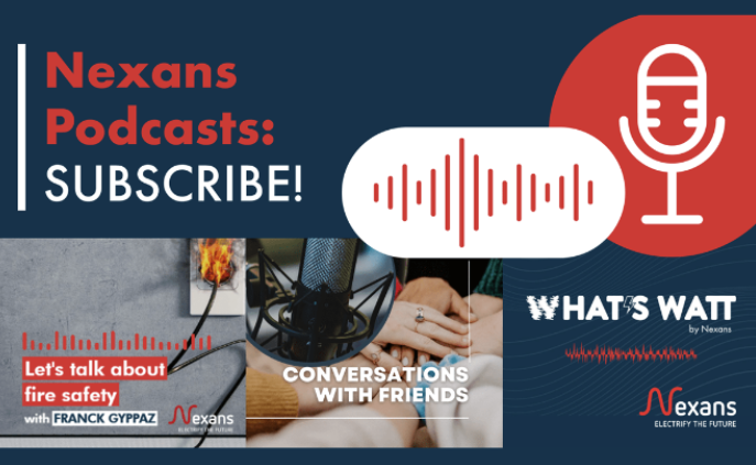 Nexans podcasts: subscribe and stay tuned