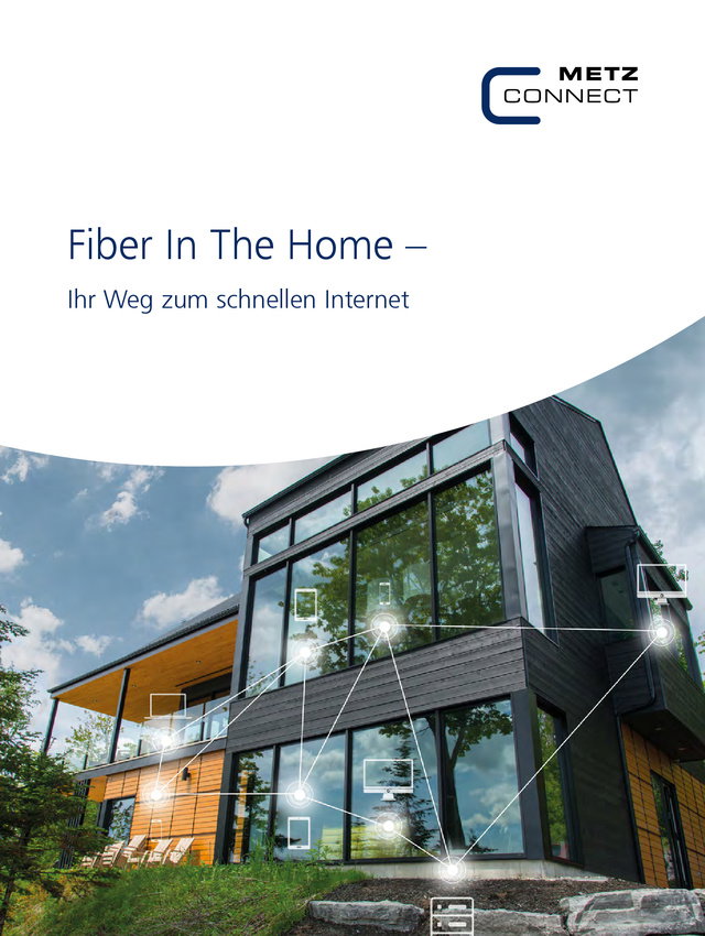 Fiber In The Home – Ihr Weg zum schnellen Internet