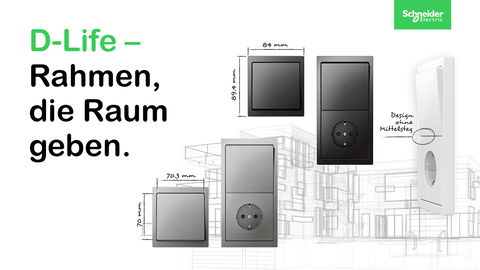 D-Life – Überzeugende Form im Schalterprogramm System Design!