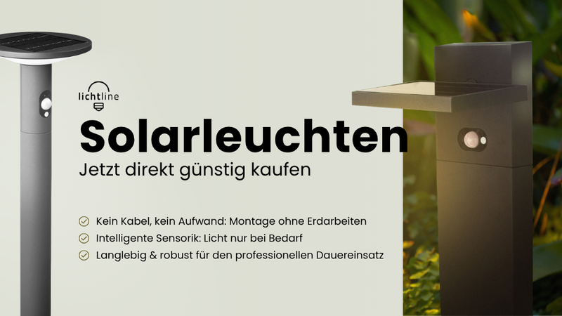 Jetzt Vorteilspreise sichern: Solarleuchten für den professionellen Einsatz im Außenbereich
