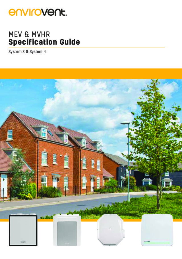 EnviroVent - MEV & MVHR Specification Guide System 3 & System 4