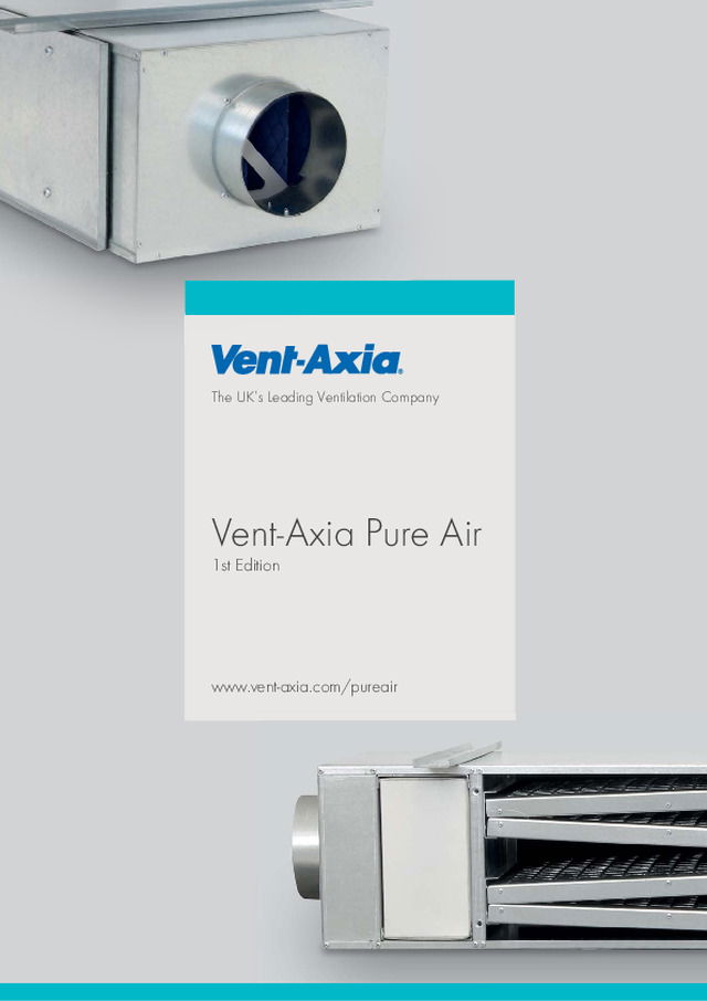 Vent-Axia Pure Air - Vent-Axia - Product Catalogue - 2016