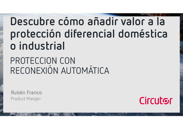Descubre cómo añadir valor a la protección diferencial doméstica o industrial
