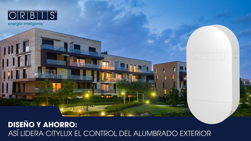 Diseño y ahorro: así lidera CITYLUX el control del alumbrado exterior