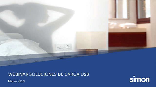 Presentación completa - Webinar soluciones de carga usb