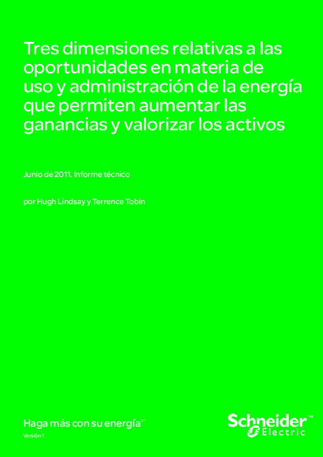 Tres dimensiones relativas a las oportunidades en materia de uso y administración de la energía que permiten aumentar las ganancias y valorizar los activos