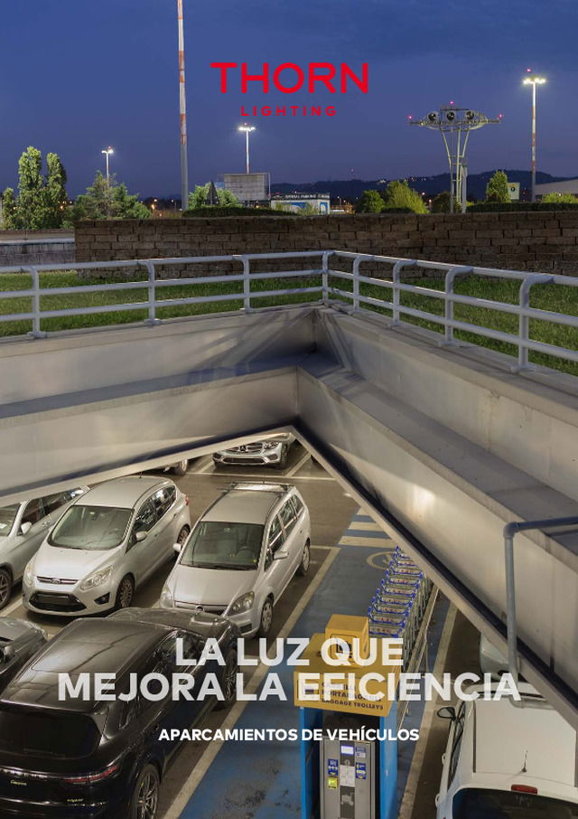 LA LUZ QUE  MEJORA LA EFICIENCIA : APARCAMIENTOS DE VEHÍCULOS