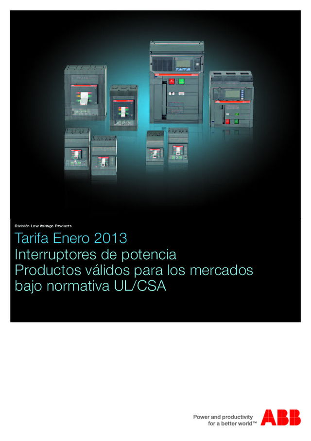 Interruptores de potencia Productos válidos para los mercados bajo normativa UL/CSA