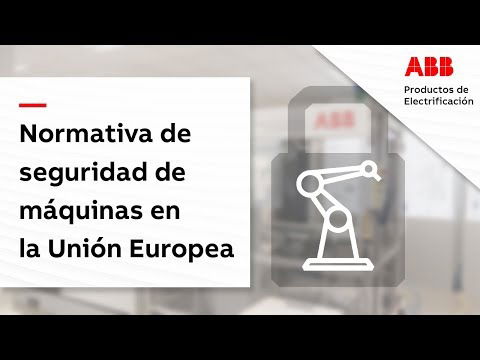Normativa de Seguridad de Máquinas en la Unión Europea