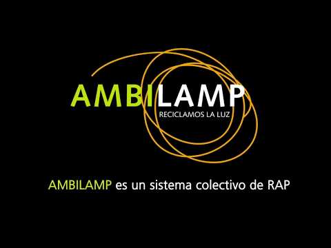 Presentación de AMBILAMP | Asociación para el reciclaje de lámparas y luminarias
