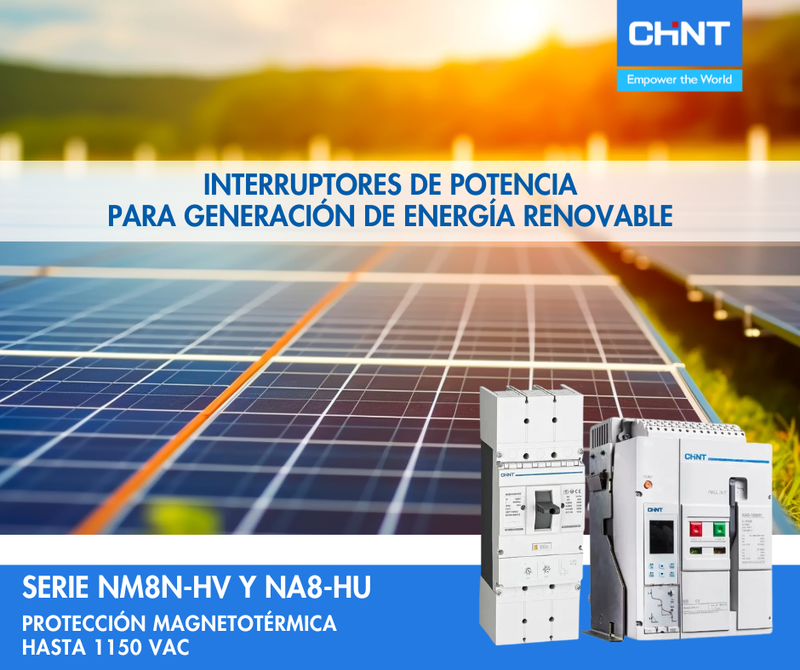 Chint amplía su gama de interruptores de potencia, incorporando soluciones para aplicaciones de hasta 1.150 VAC.
