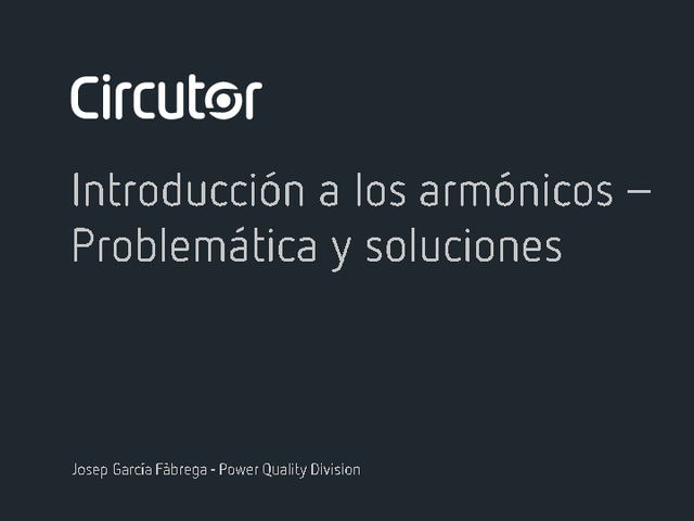 Conoce y resuelve los problemas causados por los armónicos