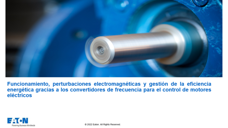 Funcionamiento, perturbaciones electromagnéticas y gestión de la eficiencia energética gracias a los convertidores de frecuencia para el control de motores eléctricos.
