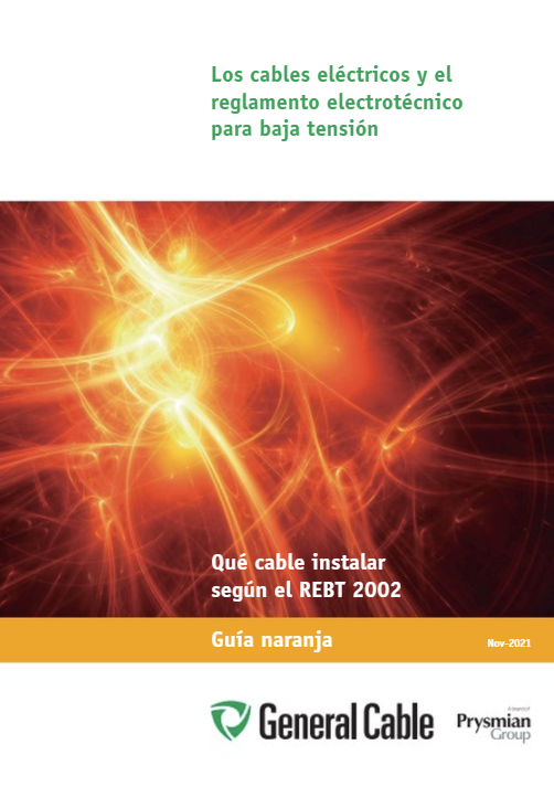 Nueva Guía Naranja: Los cables eléctricos y el reglamento electrotécnico para baja tensión