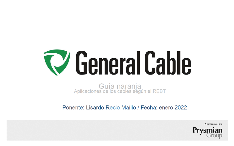 Nueva Guía Naranja - Qué cable utilizar en cada aplicación y sistema de instalación según las diversas ITC-BT del REBT de 2002