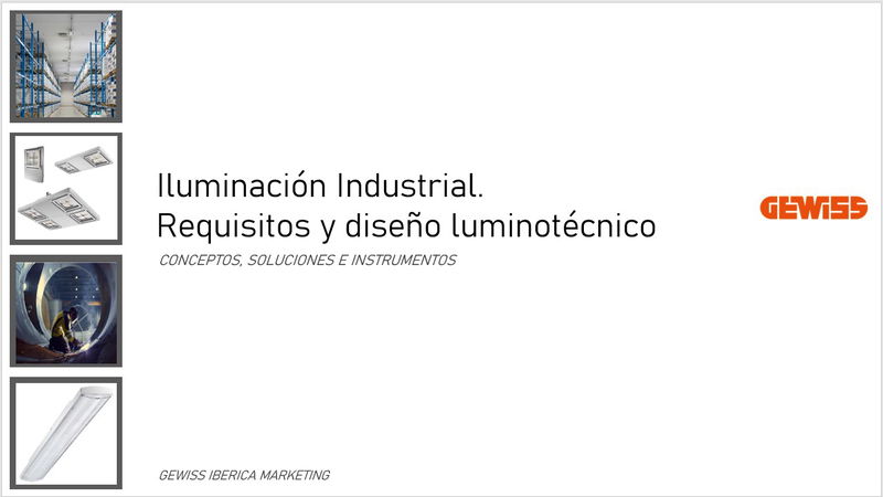 Iluminación Industrial. Requisitos y diseño luminotécnico