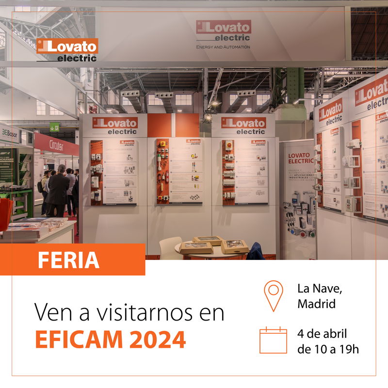 LOVATO ELECTRIC estará presente en la Feria EFICAM 2024 en La Nave de Madrid