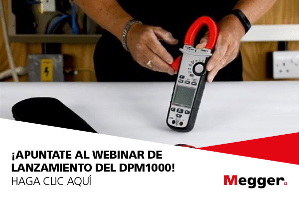 EVENTO: Lanzamiento de la nueva pinza amperimétrica DPM1000 de Megger