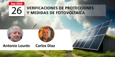 Verificaciones de protecciones y medidas de fotovoltaica