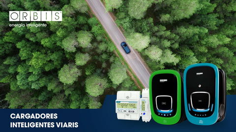 Cargadores inteligentes VIARIS de ORBIS: calidad e innovación en busca de la descarbonización