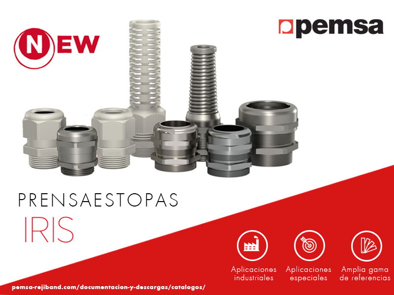 Nueva gama prensaestopas Iris para aplicaciones industriales especiales