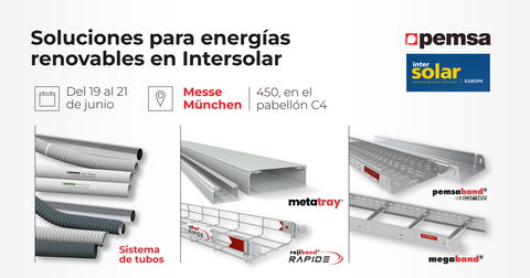 Pemsa mostrará sus soluciones para energías renovables en la feria Intersolar
