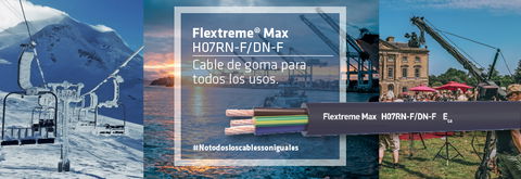 Nuevo Flextreme® Max tipo H07RN-F/DN-F (0,6/1 kV), un cable de goma para todos los usos. Máxima resistencia mecánica y a la acción del agua.