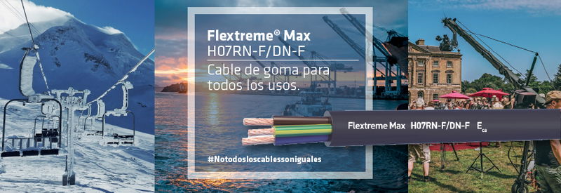 Nuevo Flextreme® Max tipo H07RN-F/DN-F (0,6/1 kV), un cable de goma para todos los usos. Máxima resistencia mecánica y a la acción del agua.