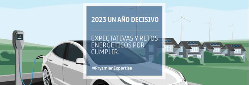 2023 un año decisivo. expectativas y retos energéticos por cumplir