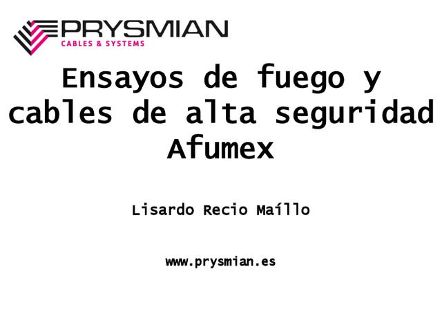 Ensayos de fuego y cables de alta seguridad