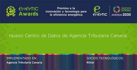 El “Nuevo Centro de Datos de la Agencia Tributaria Canaria (ATC)”, finalista en la categoría Categoría Low-Carbon Economy de los enerTIC Awards 2023
