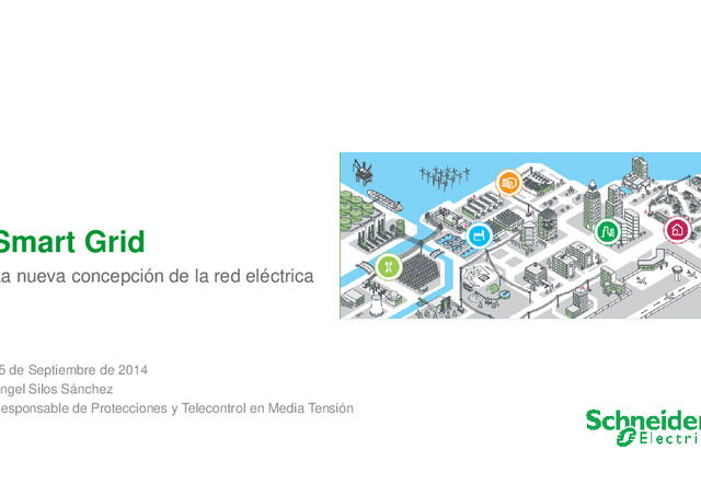 Webinar Smart Grids: la gestión de la energía del futuro. Presentación Ángel Silos