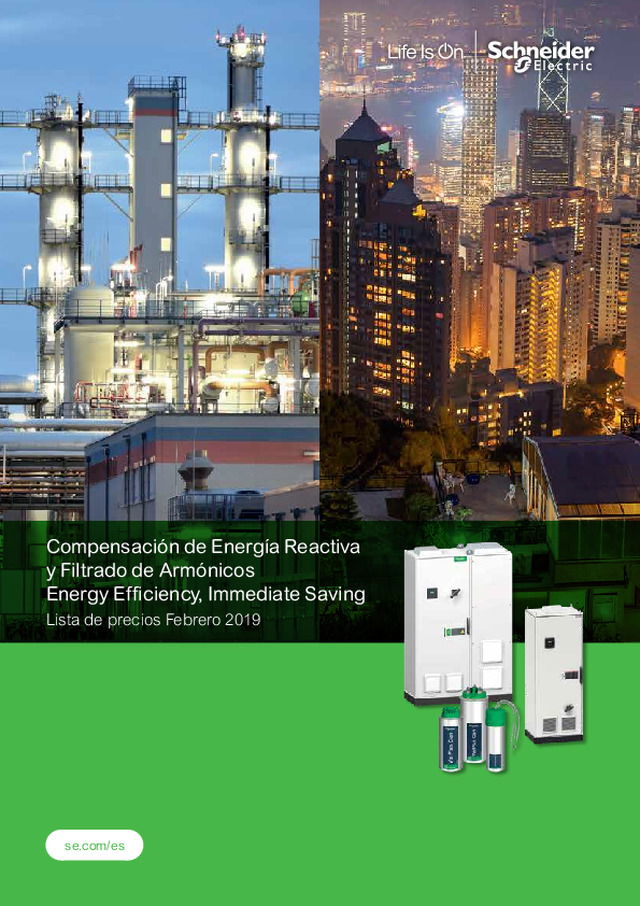 Compensación de Energía Reactiva y Filtrado de Armónicos Energy Efficiency, Immediate Saving - Schneider Electric
