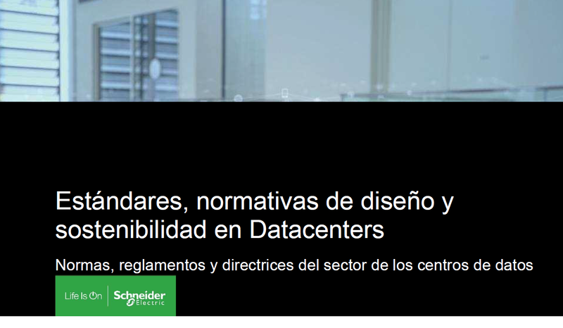 Estándares, normativas de diseño y sostenibilidad en Datacenters