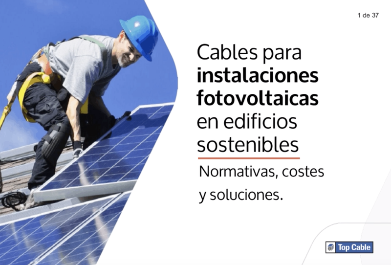 Normativa, costes y esquemas:  Cableado en instalaciones fotovoltaicas en edificios sostenibles