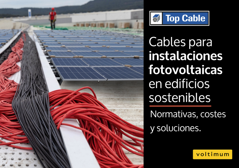 Cables para instalaciones fotovoltaicas en edificios sostenibles