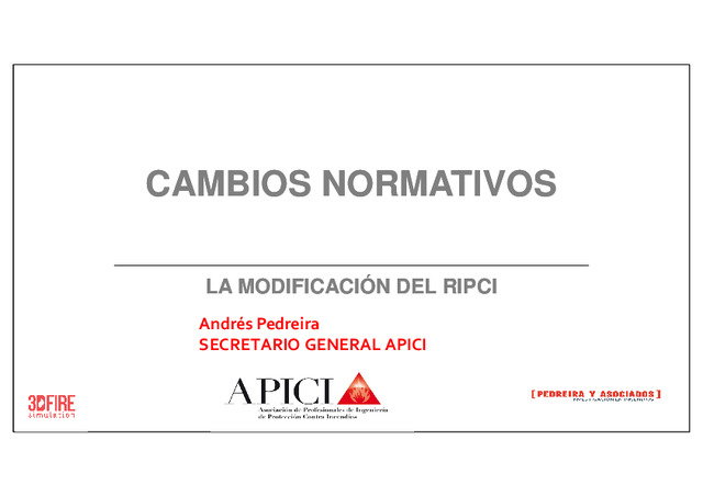 La ingeniería en la protección contra incendios. Las modificaciones del RIPCI