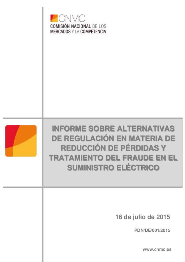 Informe sobre alternativas de regulación en materia de reducción de pérdidas y tratamiento del fraude en el suministro eléctrico