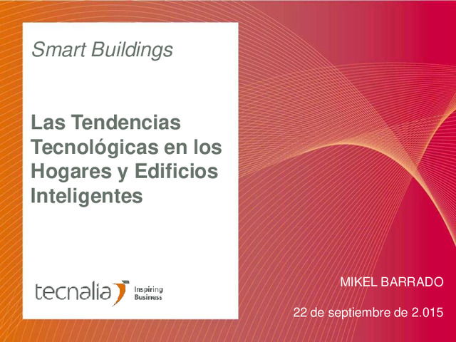 Las tendencias tecnológicas del futuro en el sector de los hogares y edificios inteligentes