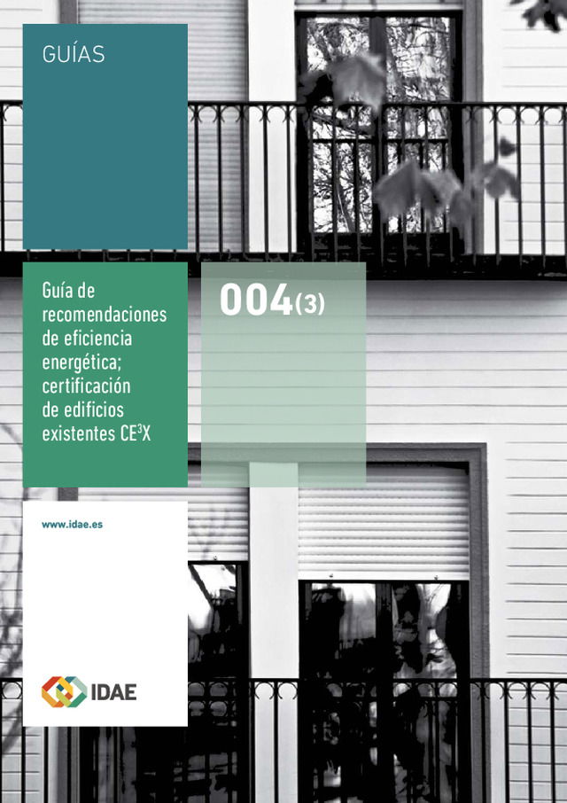 Guía de recomendaciones de eficiencia energética con certificación de edificios existentes CE3X