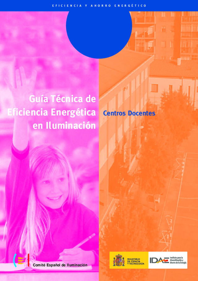 Guía Técnica de Eficiencia Energética en Iluminación. Centros docentes