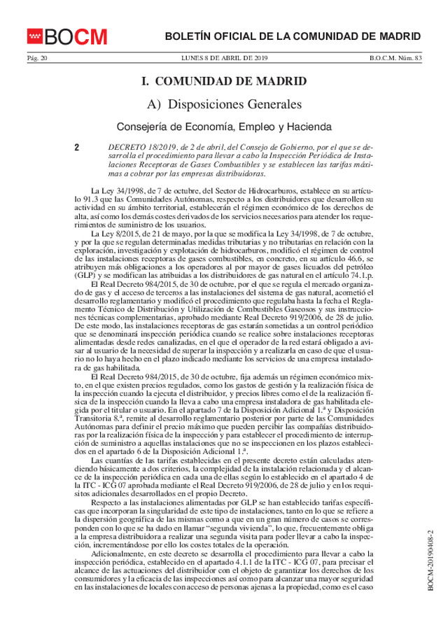 Se establece, en Madrid, el procedimiento para llevar a cabo la Inspección Periódica de Instalaciones Receptoras de Gases Combustibles y se establecen las tarifas máximas a cobrar por las empresas distribuidoras.